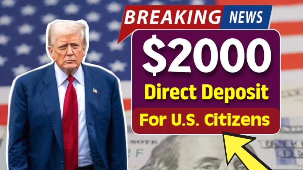 $2000 Direct Deposit for U.S. Citizens in November 2025 – Check Eligibility, Dates & IRS Rules