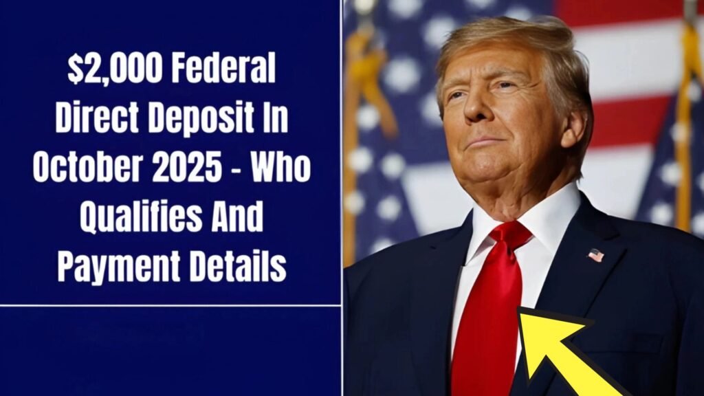 $2000 Federal Direct Deposit for U.S. Citizens in November 2025 – Check Eligibility, Payment Dates & Complete Guide