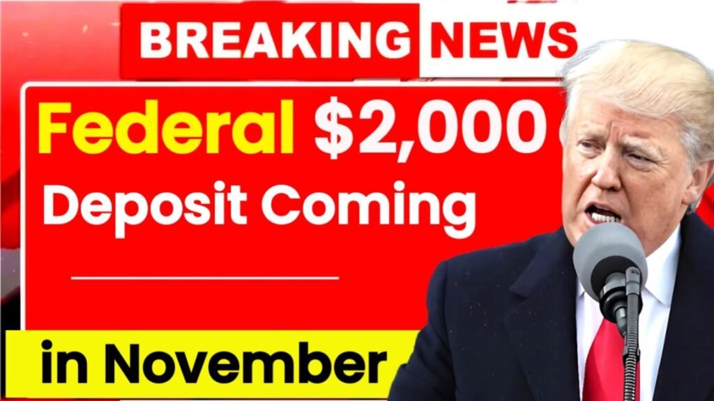Federal $2,000 Deposit Coming in November 2025: Complete Guide for All Beneficiaries