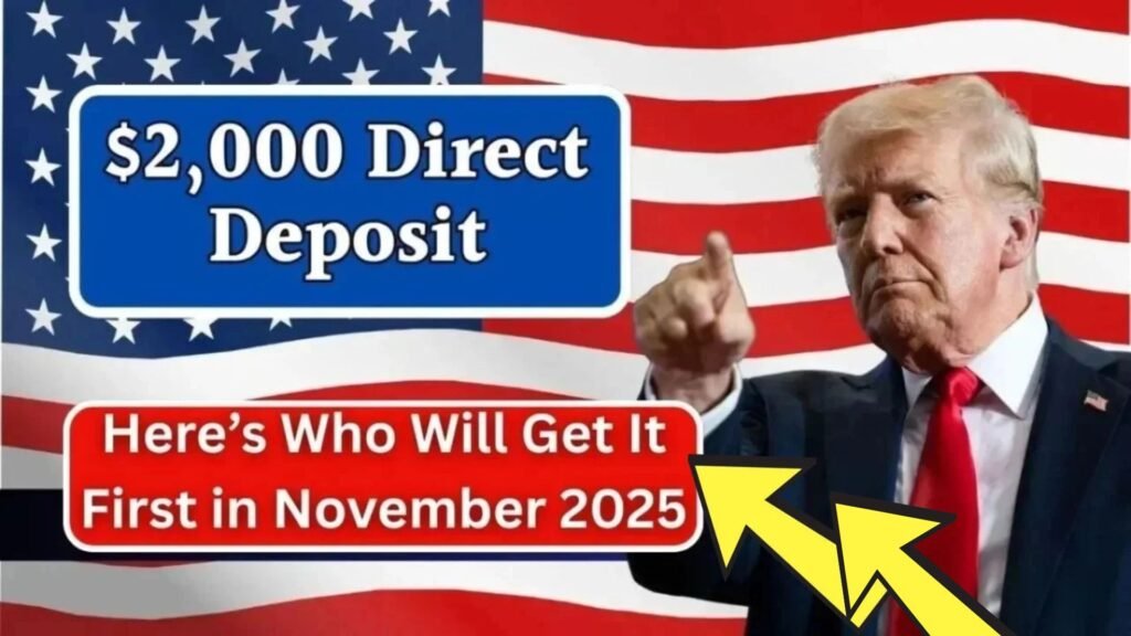 IRS Confirms $2000 Direct Deposit Payments In November 2025 – Eligibility, Dates, & How to Recieve Yours